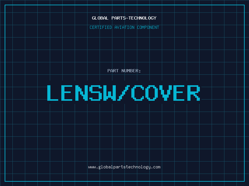 Aviation Part LENSW/COVER