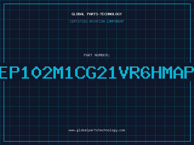 Aviation Part LEP102M1CG21VR6HMAP5