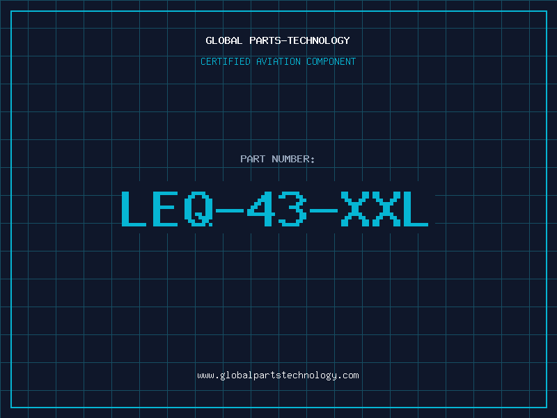 Aviation Part LEQ-43-XXL