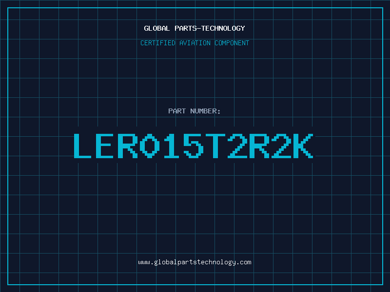 Aviation Part LER015T2R2K