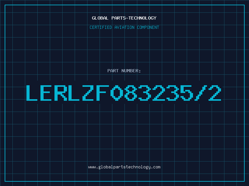 Aviation Part LERLZF083235/2