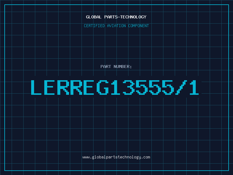 Aviation Part LERREG13555/1