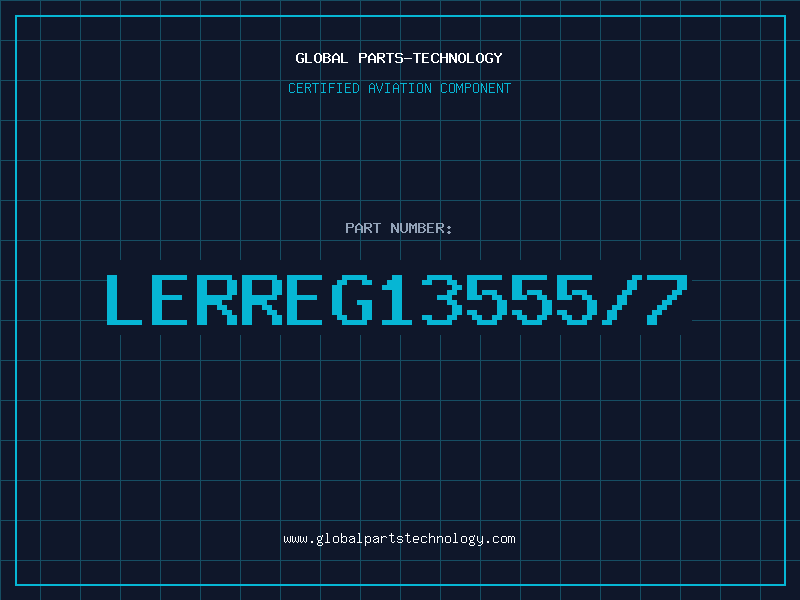 Aviation Part LERREG13555/7