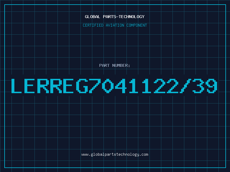 Aviation Part LERREG7041122/39