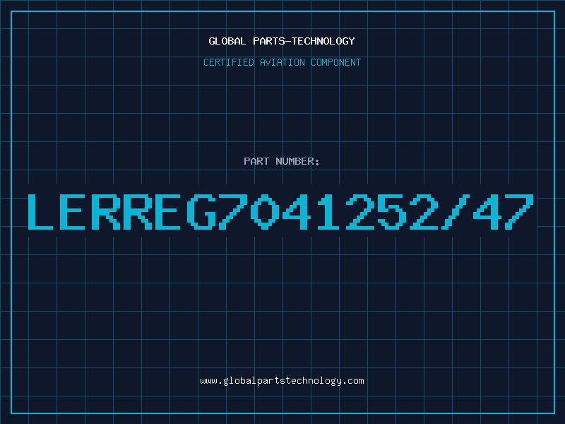 Aviation Part LERREG7041252/47