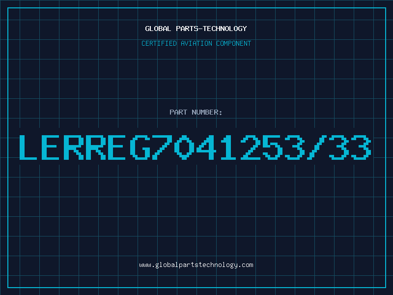 Aviation Part LERREG7041253/33