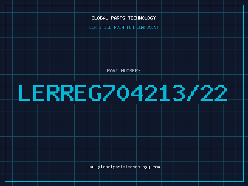 Aviation Part LERREG704213/22