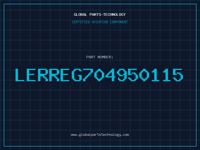 Aviation Part LERREG704950115