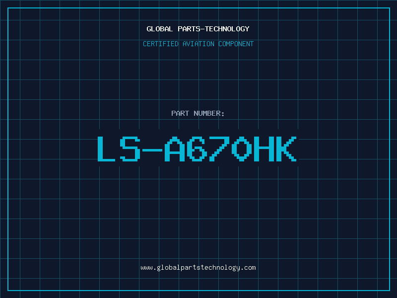 Aviation Part LS-A670HK