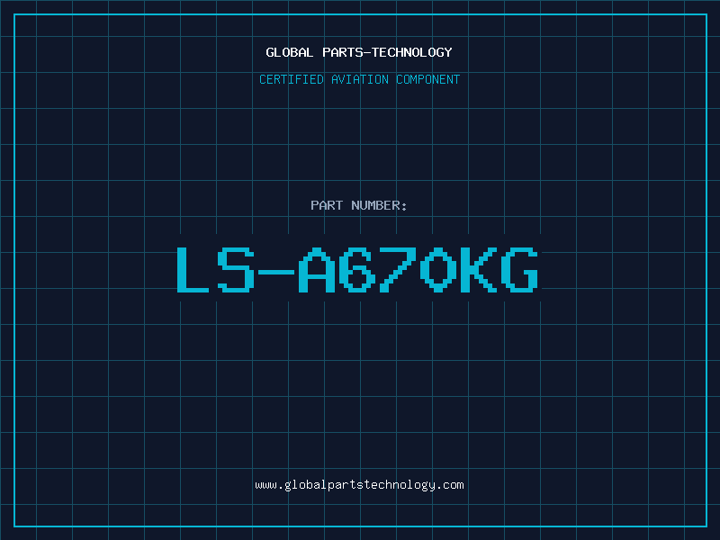 Aviation Part LS-A670KG