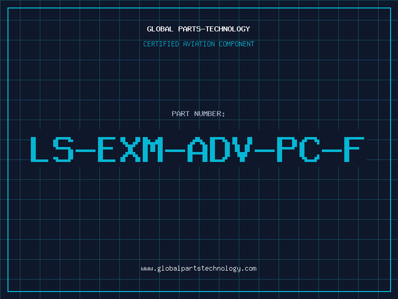 Aviation Part LS-EXM-ADV-PC-F