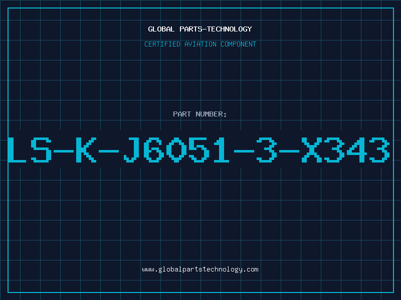 Aviation Part LS-K-J6051-3-X343