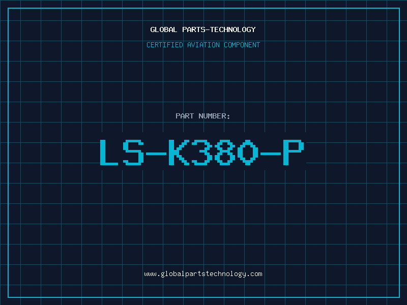 Aviation Part LS-K380-P