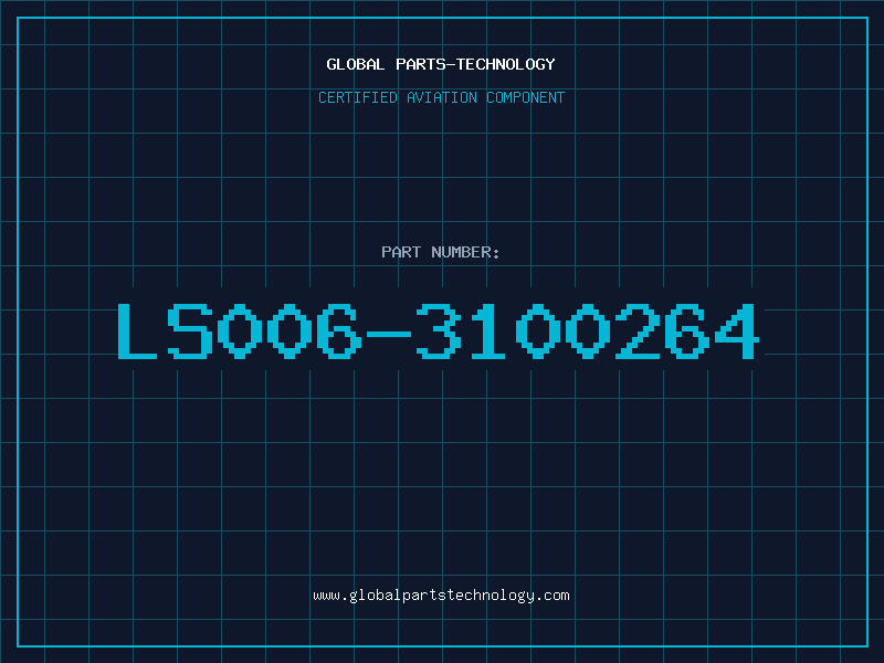 Aviation Part LS006-3100264