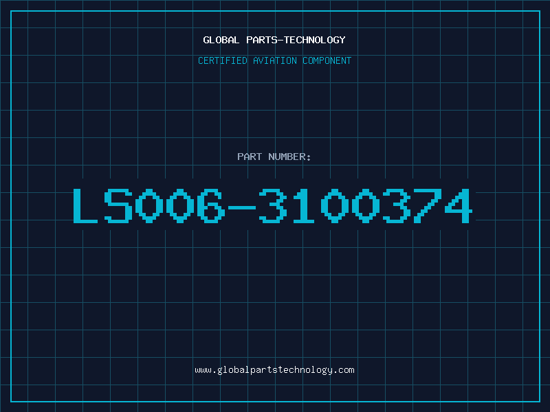 Aviation Part LS006-3100374