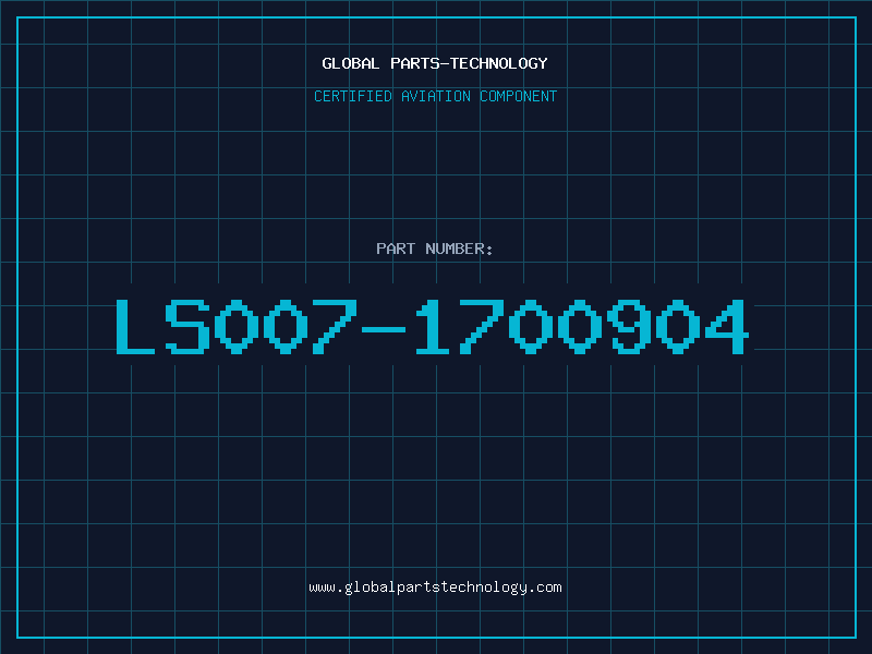 Aviation Part LS007-1700904
