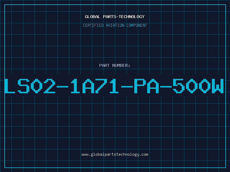 Aviation Part LS02-1A71-PA-500W
