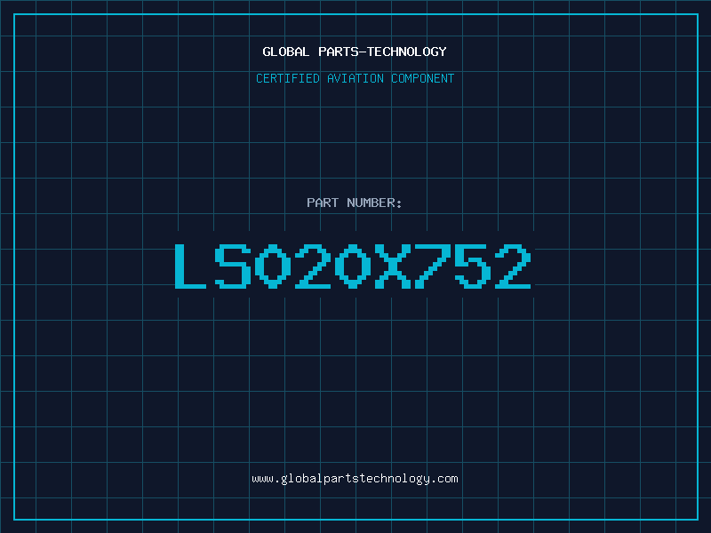 Aviation Part LS020X752