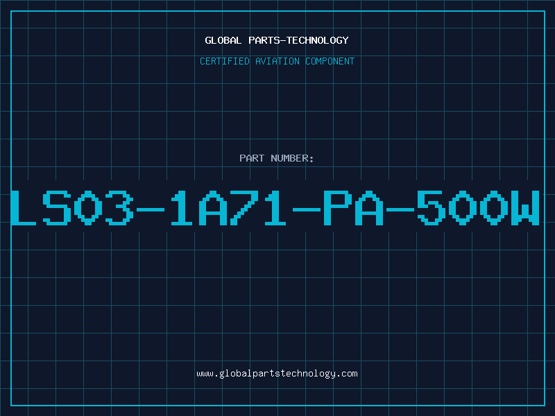 Aviation Part LS03-1A71-PA-500W