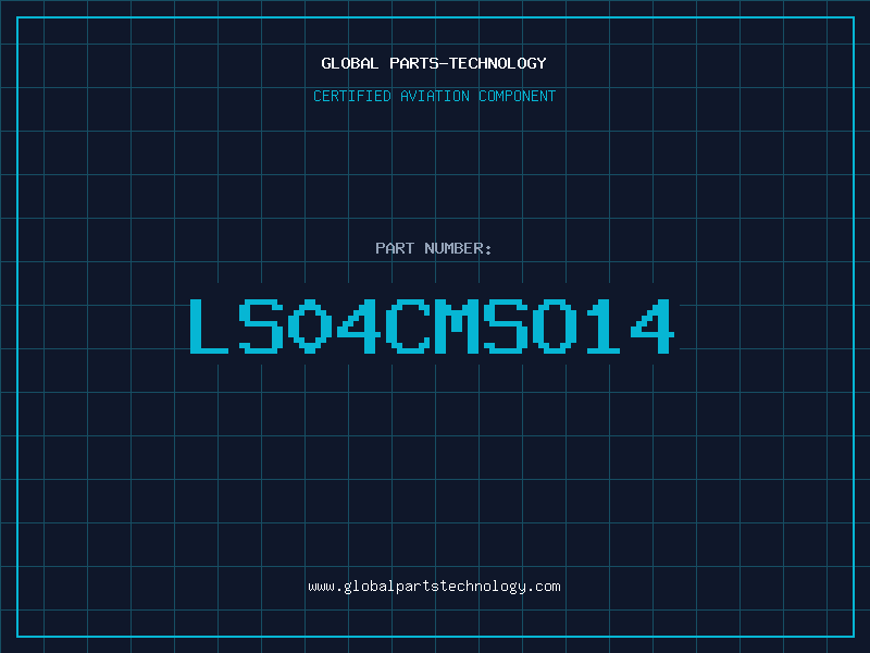 Aviation Part LS04CMSO14