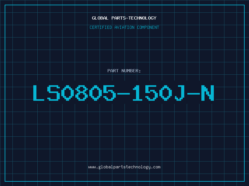 Aviation Part LS0805-150J-N