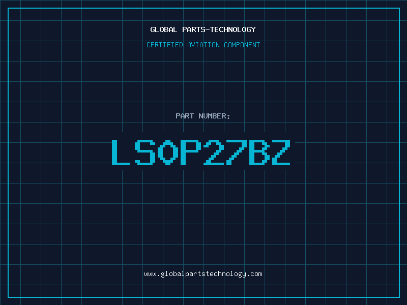 Aviation Part LS0P27BZ
