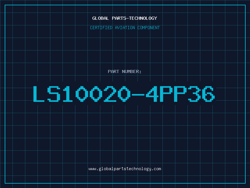 Aviation Part LS10020-4PP36