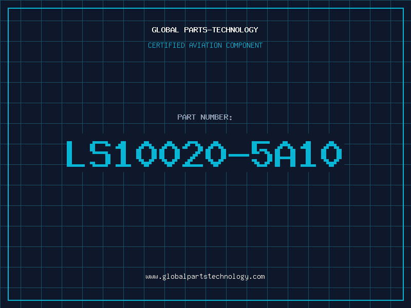 Aviation Part LS10020-5A10