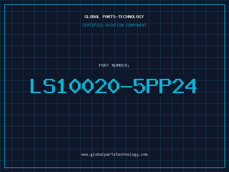 Aviation Part LS10020-5PP24