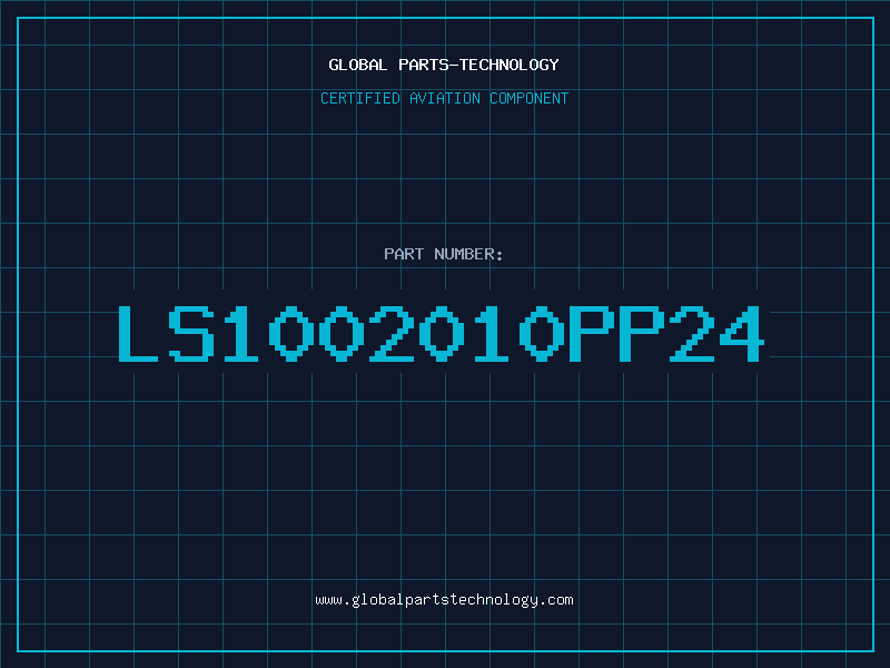 Aviation Part LS1002010PP24