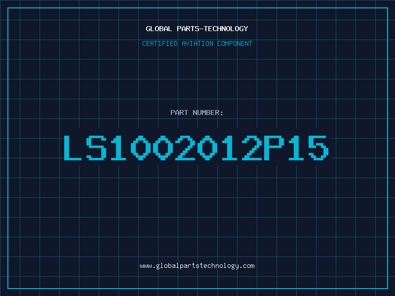Aviation Part LS1002012P15