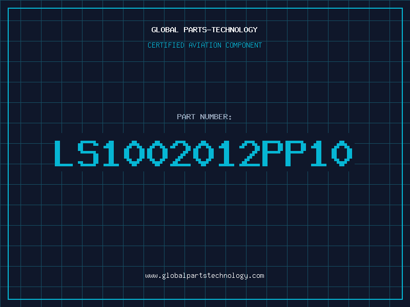 Aviation Part LS1002012PP10