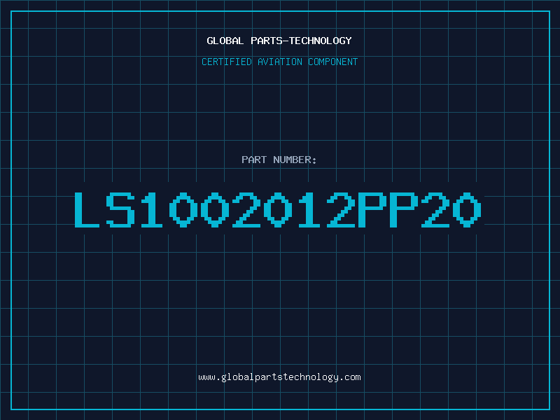 Aviation Part LS1002012PP20
