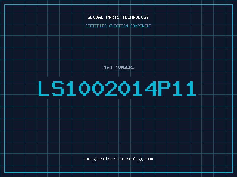 Aviation Part LS1002014P11