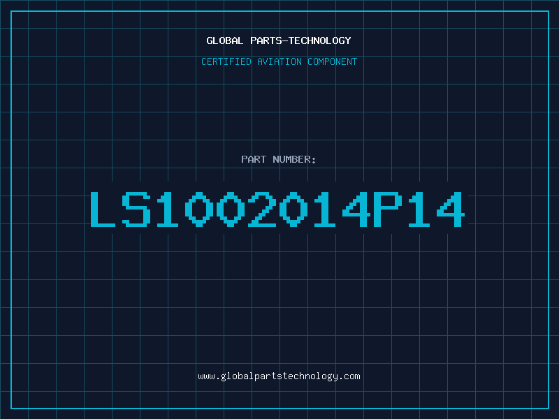 Aviation Part LS1002014P14