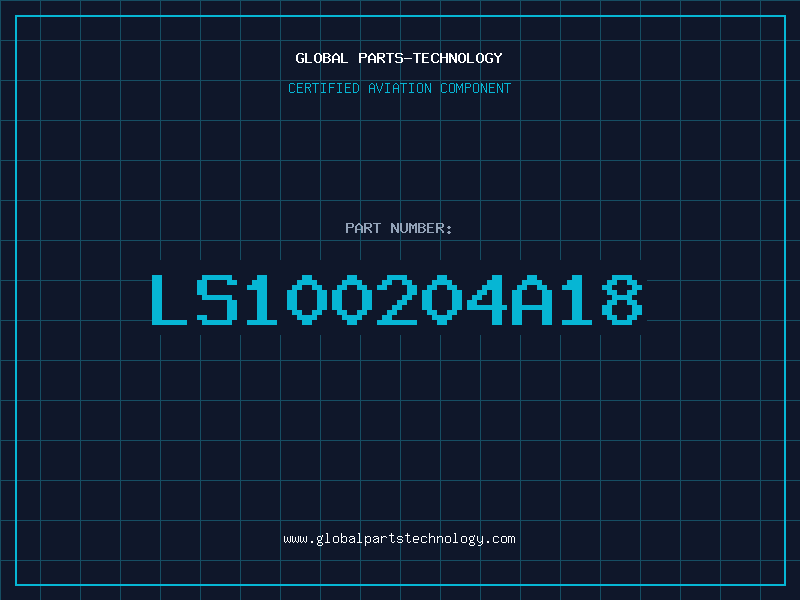 Aviation Part LS100204A18