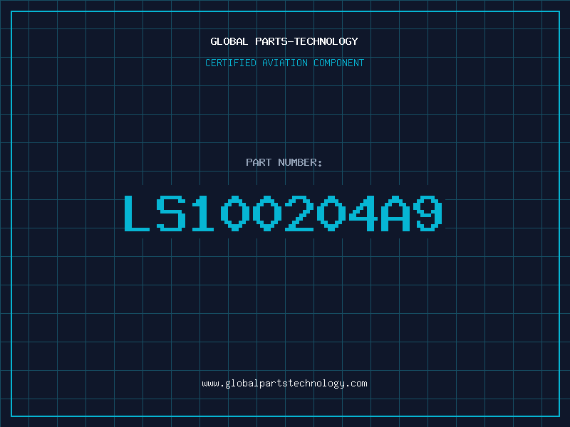 Aviation Part LS100204A9