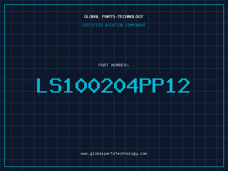 Aviation Part LS100204PP12