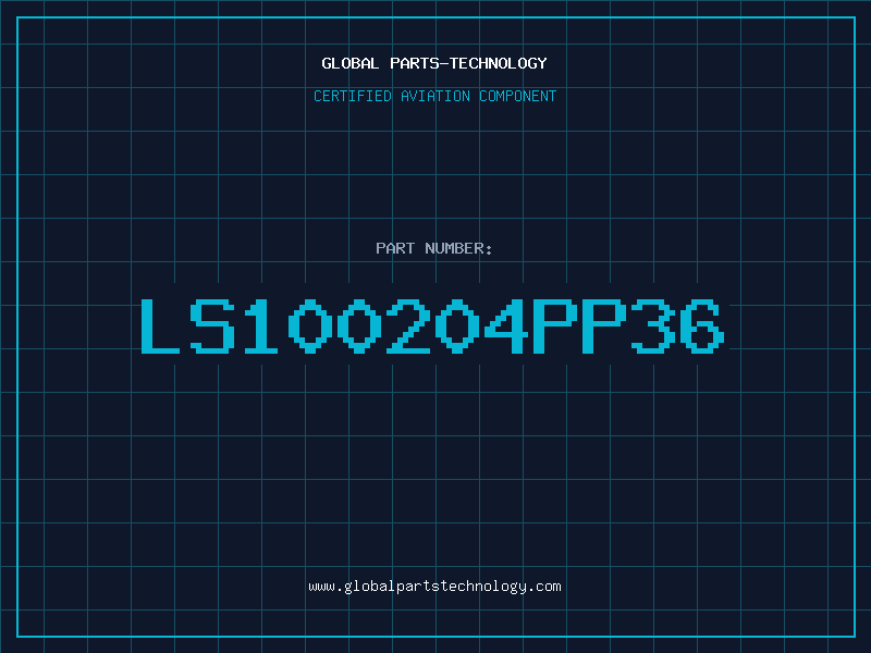 Aviation Part LS100204PP36