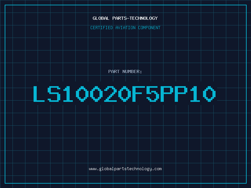 Aviation Part LS10020F5PP10