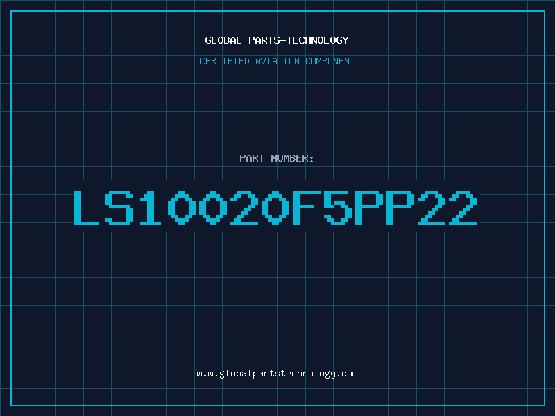 Aviation Part LS10020F5PP22