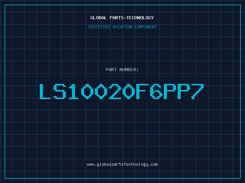 Aviation Part LS10020F6PP7