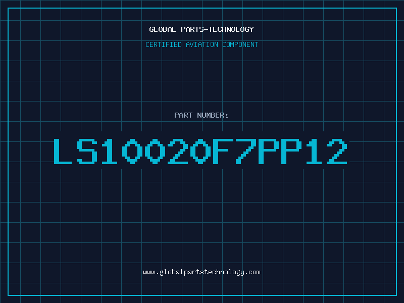 Aviation Part LS10020F7PP12