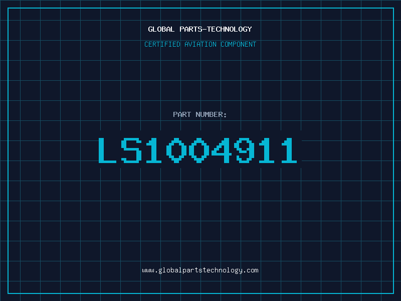 Aviation Part LS1004911