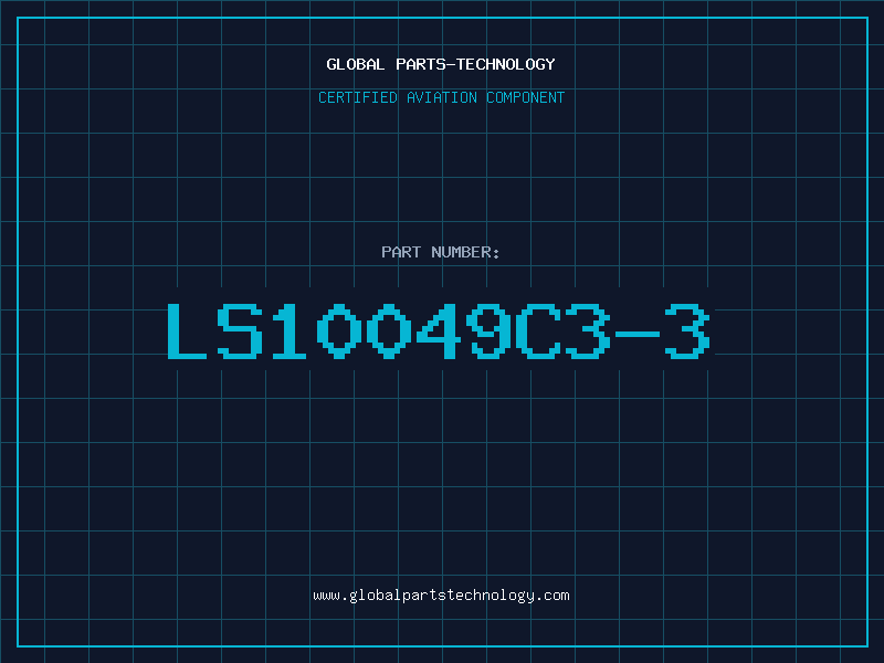 Aviation Part LS10049C3-3