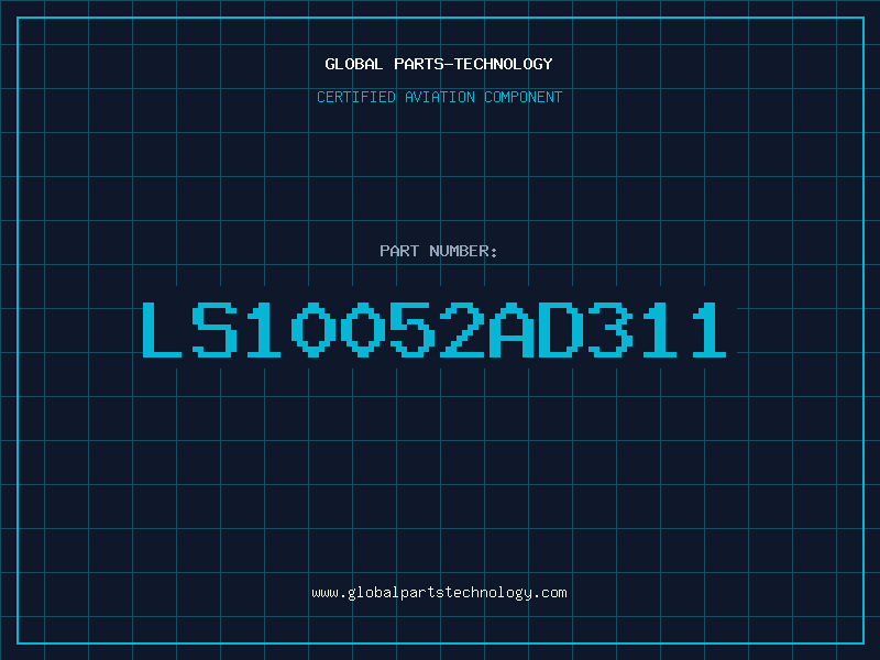 Aviation Part LS10052AD311