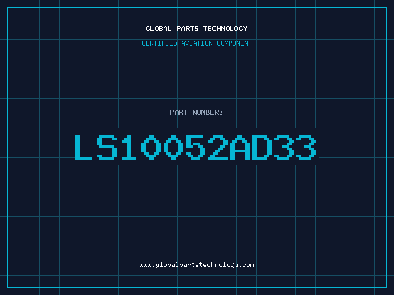 Aviation Part LS10052AD33
