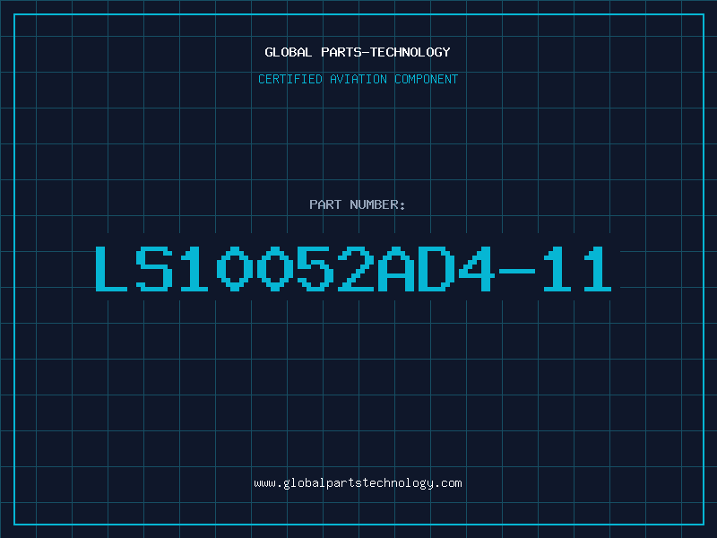 Aviation Part LS10052AD4-11
