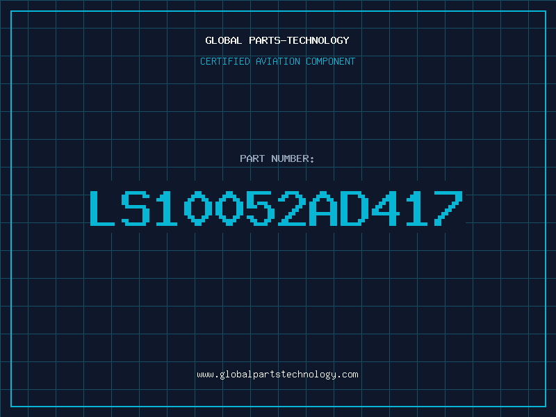 Aviation Part LS10052AD417