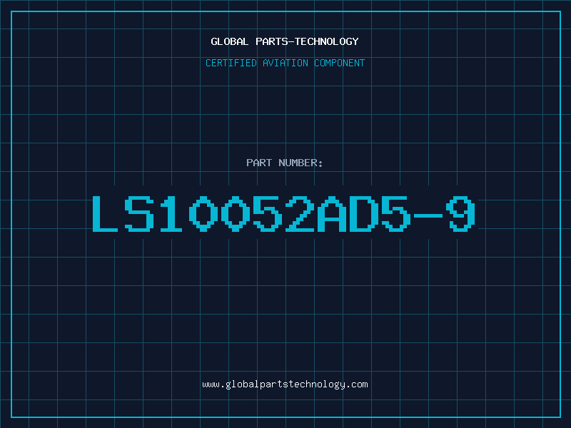 Aviation Part LS10052AD5-9